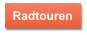 Radtouren